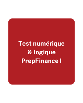Test numérique et logique PrepFinance I